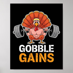 Funny Thanksgiving Turkey Gobble Gains Gym Workout Poster