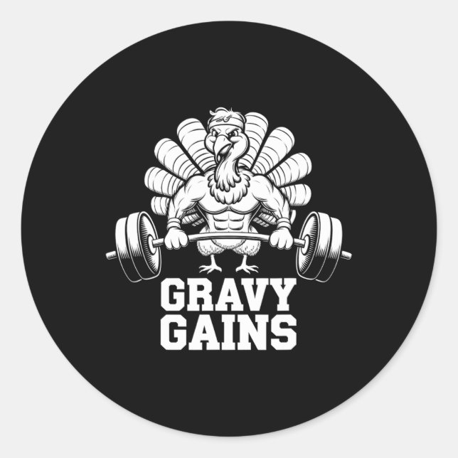 Funny Thanksgiving Turkey Gravy Gains Motivation G Classic Round Sticker (Front)
