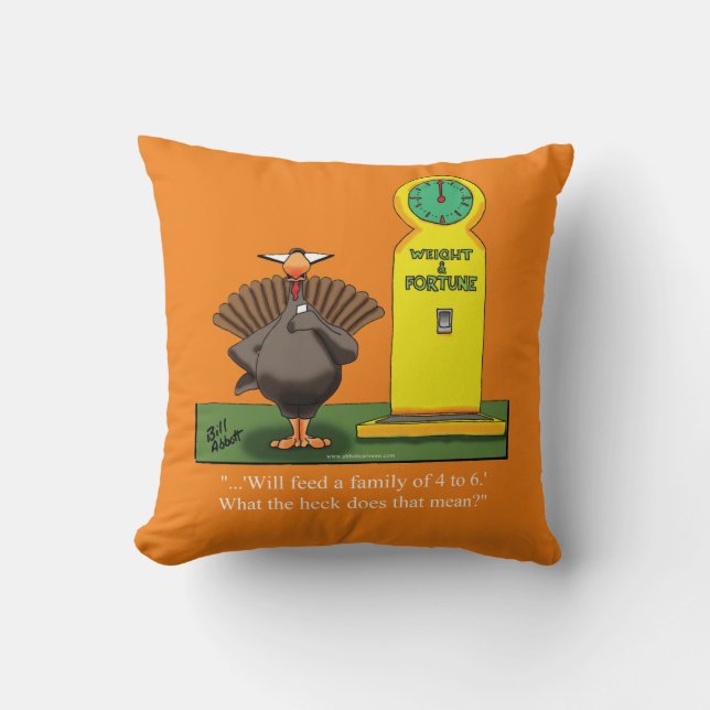 Funny Thanksgiving Turkey Humour Pillow (Front)