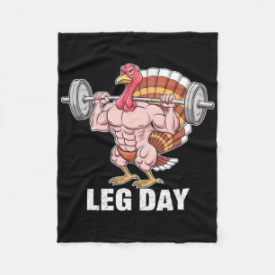 Funny Thanksgiving Turkey Leg Day Motivation Gym W Fleece Blanket