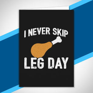 Funny Thanksgiving Turkey Leg Day Quote Drumstick Card