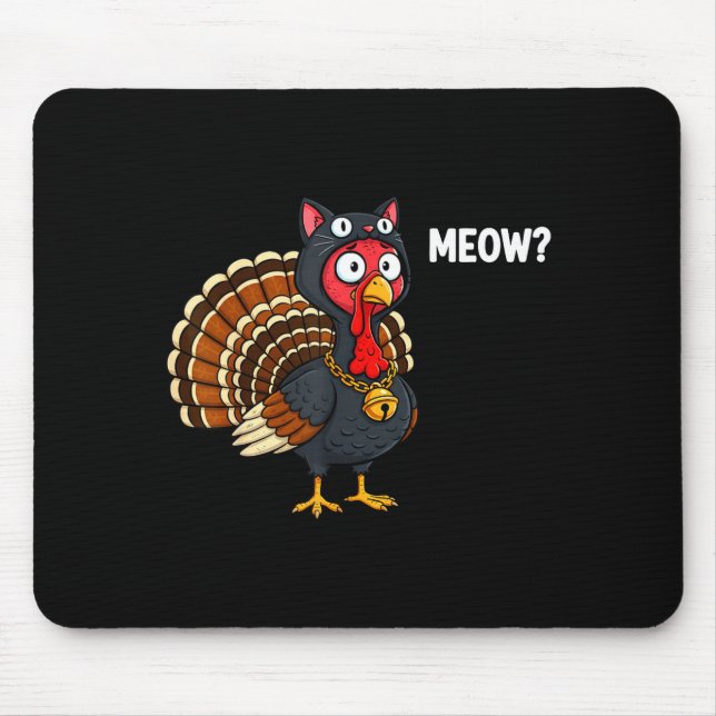 Funny Thanksgiving Turkey Meow Cat Disguise Men Wo Mouse Mat (Front)