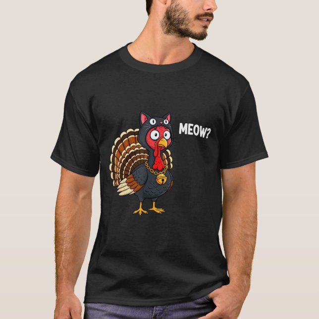 Funny Thanksgiving Turkey Meow Cat Disguise Men Wo T-Shirt (Front)