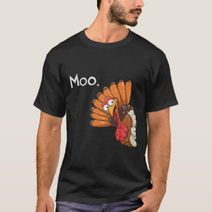 Funny Thanksgiving Turkey Moo I'm A Cow Men Women T-Shirt
