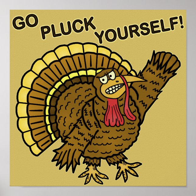 Funny Thanksgiving Turkey Pun Poster (Front)