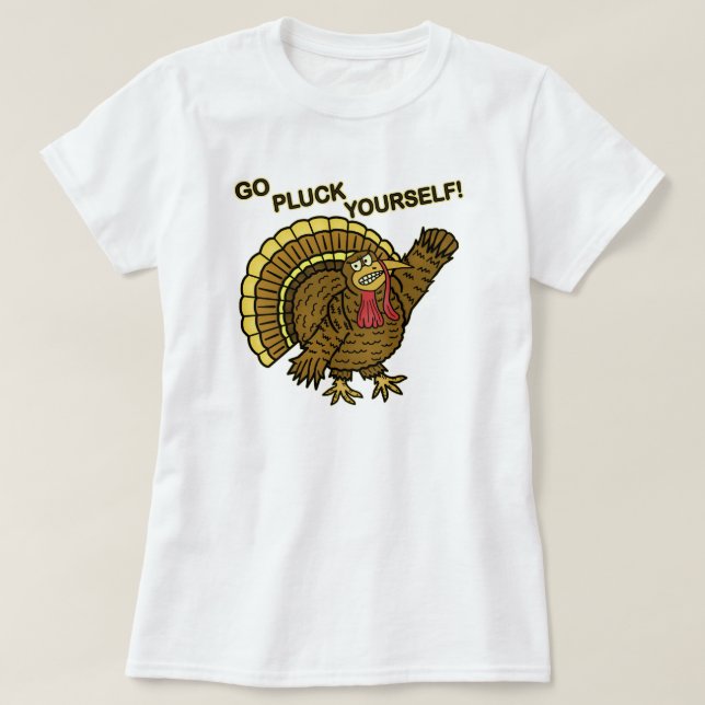 Funny Thanksgiving Turkey Pun T-Shirt (Design Front)