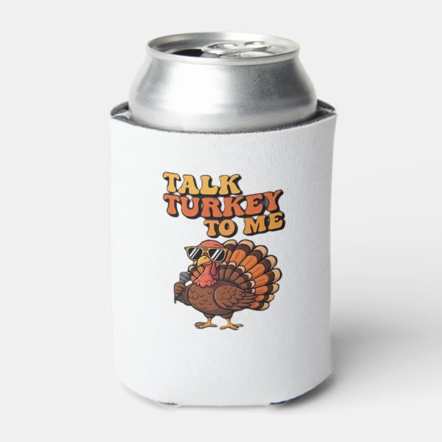 Funny Thanksgiving Turkey Retro 70s  Talk Turkey T Can Cooler (Can Front)