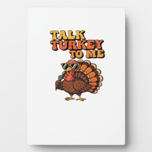 Funny Thanksgiving Turkey Retro 70s  Talk Turkey T Plaque