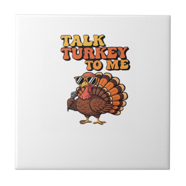 Funny Thanksgiving Turkey Retro 70s  Talk Turkey T Tile (Front)