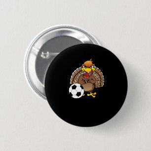 Funny Thanksgiving Turkey Soccer Soccer Gift 6 Cm Round Badge