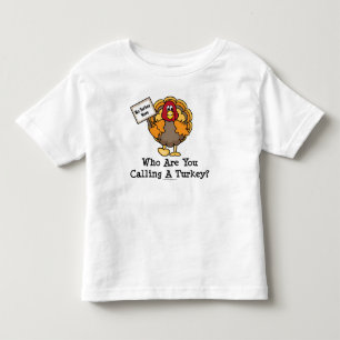 Funny Thanksgiving Turkey Toddler T shirt