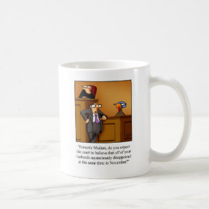 Funny Thanksgiving Turkey Trial! Coffee Mug