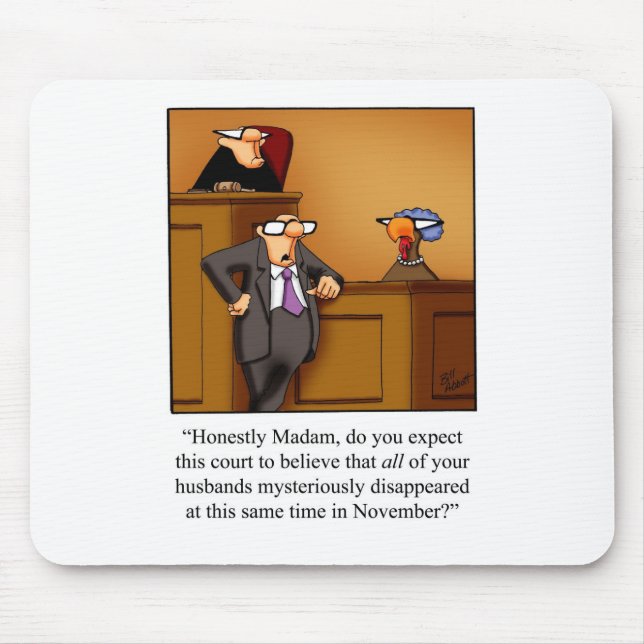Funny Thanksgiving Turkey Trial! Mouse Mat (Front)