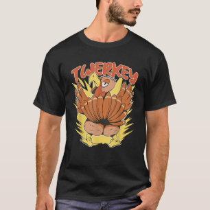 Funny Thanksgiving Turkey Twerkey Punny Twerking D T-Shirt