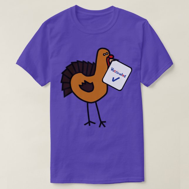Funny Thanksgiving Turkey with Vaccinated Sign T-Shirt (Design Front)