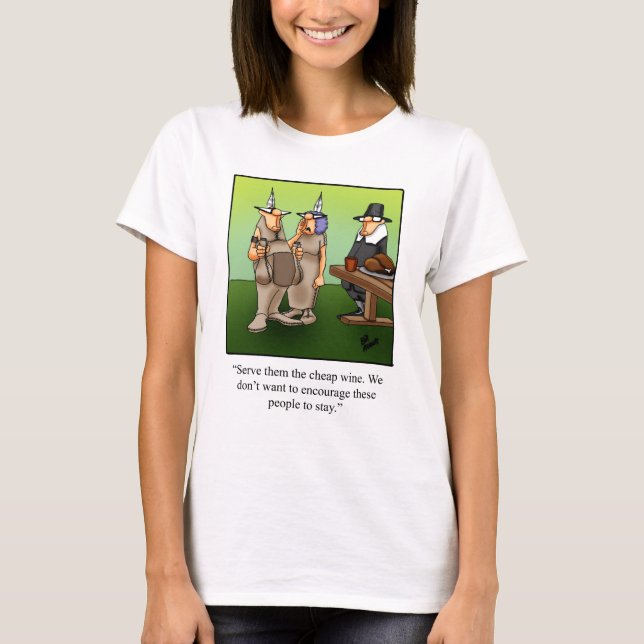 Funny Thanksgiving Wine Humour Tee Shirt (Front)