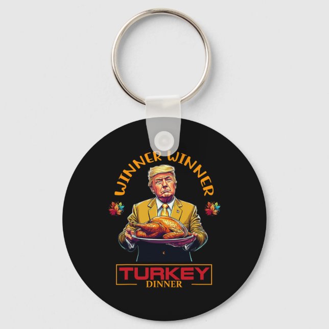Funny Thanksgiving Winner Winner Turkey Dinner Tru Key Ring (Front)