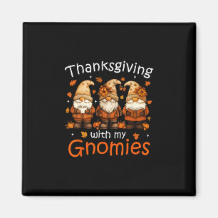 Funny Thanksgiving With My Gnomies Cute Gnome Fall Magnet