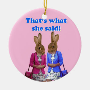 Funny that's what she said text ceramic tree decoration
