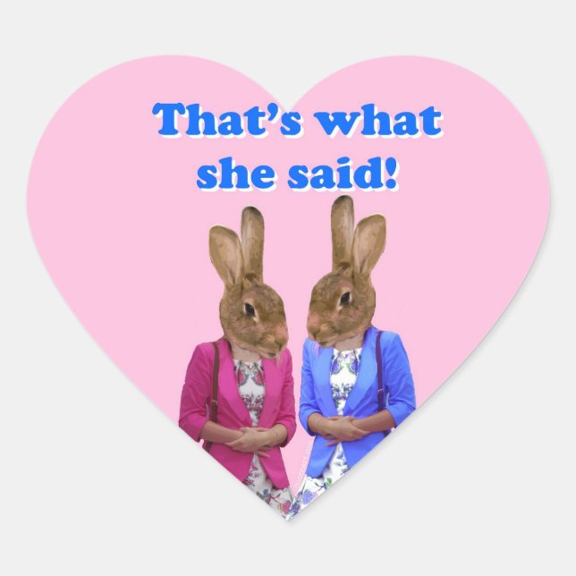 Funny that's what she said text heart sticker (Front)