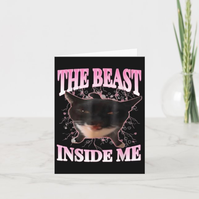 Funny The Beast Inside Me Silly Cat Meme Humour Ca Card (Front)