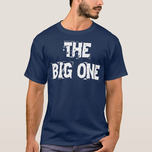Funny The Big One California Earthquake Large T-Shirt (Front)