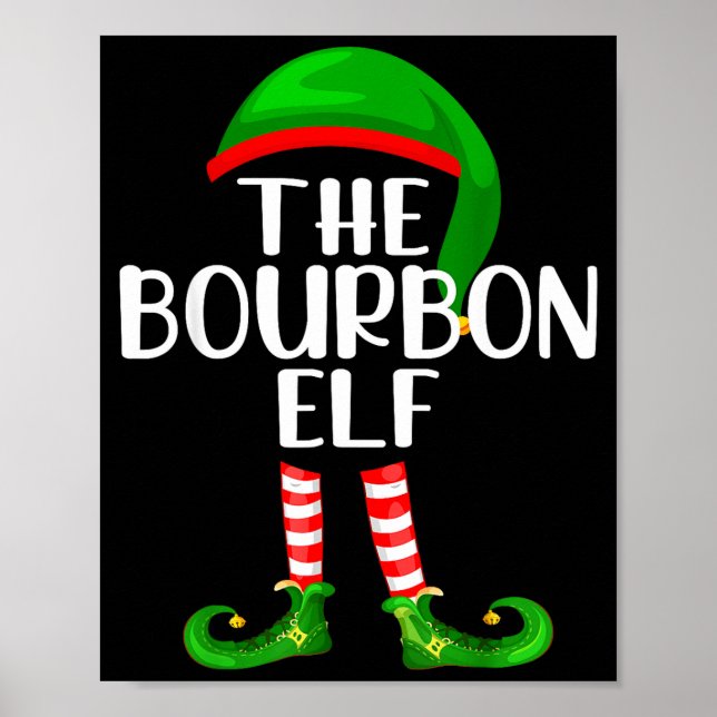 Funny The Bourbon Elf Matching Family Christmas  Poster (Front)