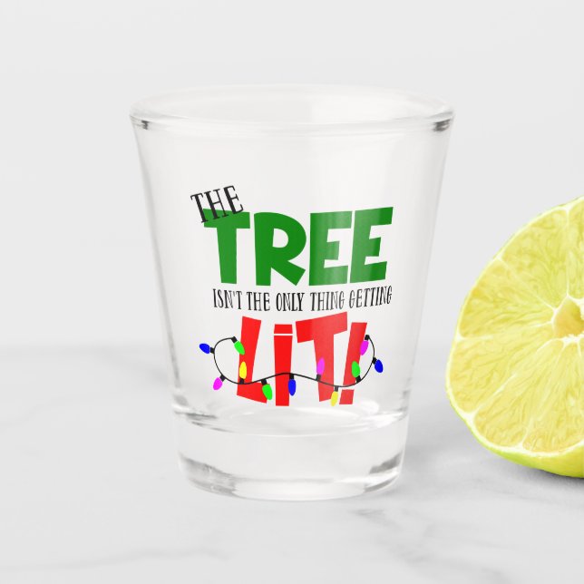 Funny The Christmas tree Holiday words Shot Glass (Front)