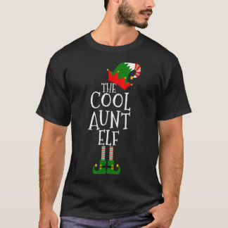 Funny The Cool Aunt Elf Gift Matching Family Group T-Shirt