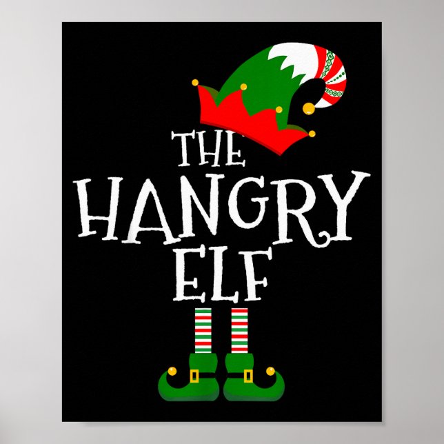 Funny The Hangry Elf Matching Family Group Gift Ch Poster (Front)