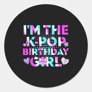 Funny the k-pop birthday girls korean music lover classic round sticker