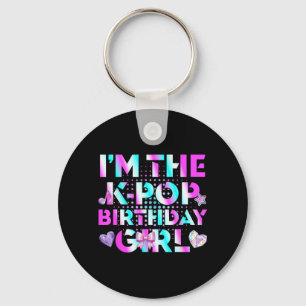 Funny The K-Pop Birthday Girls Korean Music Lover Key Ring