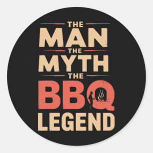 Funny The Man The Myth The Bbq Legend Fathers Day Classic Round Sticker