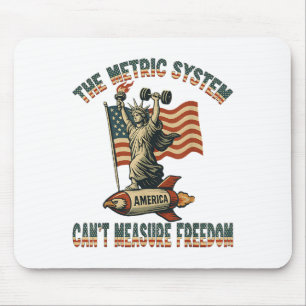 Funny The Metric System Can't Measure Dom 4th Of J Mouse Mat