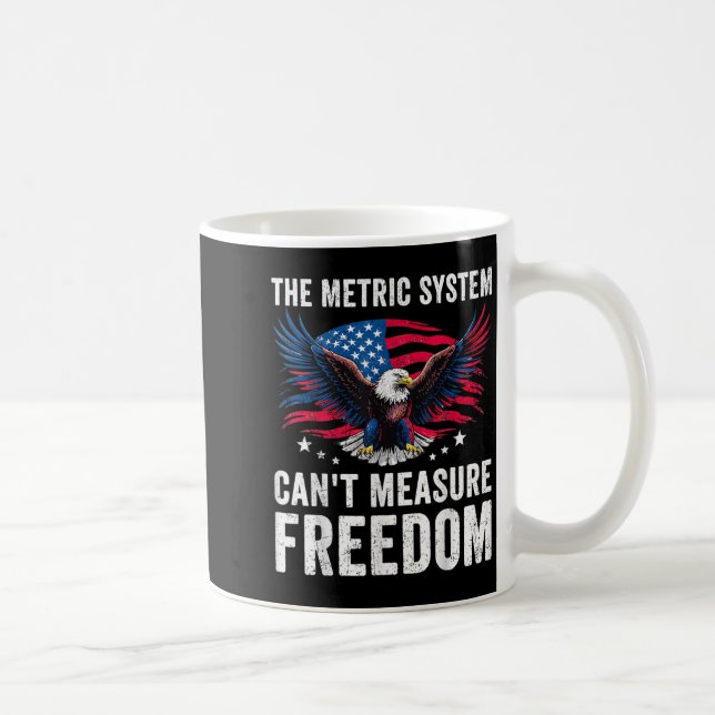 Funny The Metric System Can't Measure Dom Eagle Us Coffee Mug (Right)