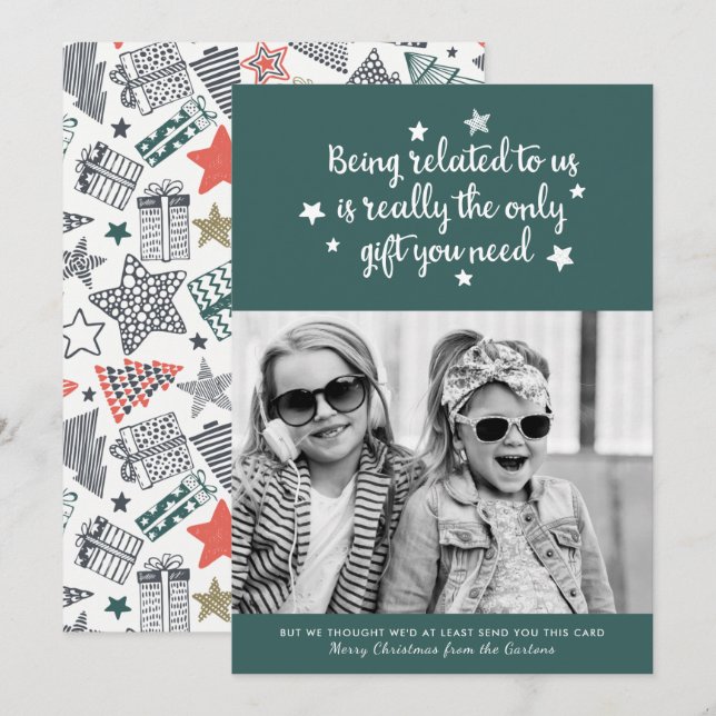 Funny The Only Gift You Need | Green Photo Holiday Card (Front/Back)
