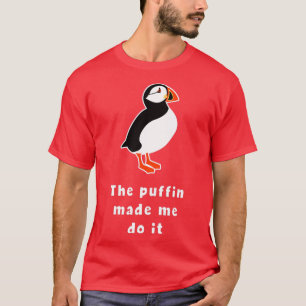 Funny The Puffin Made Me Do It Iceland T-Shirt