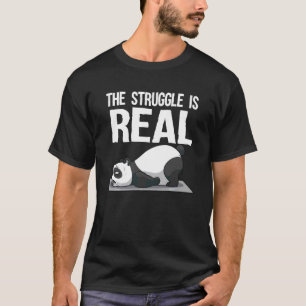 Funny The Struggle Is Real Cute Panda Yoga Men Wom T-Shirt