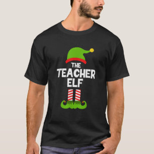 Funny The Teacher Elf Christmas Matching Family Pa T-Shirt