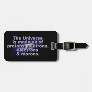 Funny "The Universe" custom luggage tag