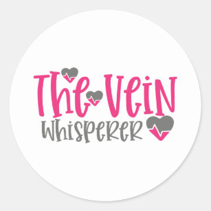 Funny the vein whisperer Nurse word art Classic Round Sticker