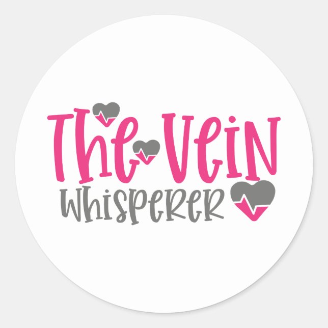 Funny the vein whisperer Nurse word art Classic Round Sticker (Front)