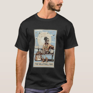 Funny The Volleyball Mum Tarot Card Skeleton Mothe T-Shirt