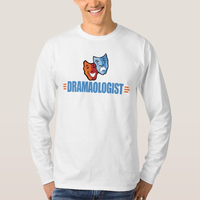 Funny Theatre Drama T-Shirt (Front)