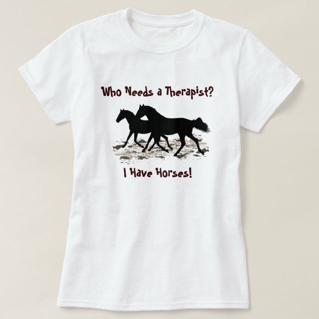 Funny Therapist Horse Humour T-Shirt (Design Front)