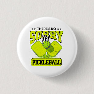 Funny There's No Sorry In Pickleball Vintage 3 Cm Round Badge
