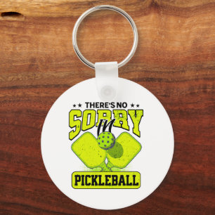 Funny There's No Sorry In Pickleball Vintage Key Ring