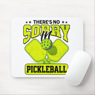 Funny There's No Sorry In Pickleball Vintage Mouse Mat