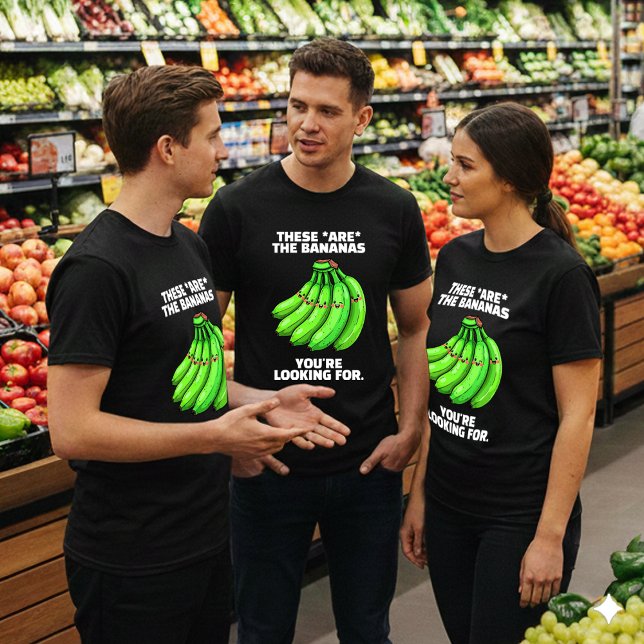 Funny These Are the Bananas You're Looking For T-Shirt (Funny These are the Bananas You're Looking For Grocery Employees Shirts Cover Photo)