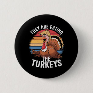Funny They Are Eating The Turkeys Thanksgiving Hum 6 Cm Round Badge